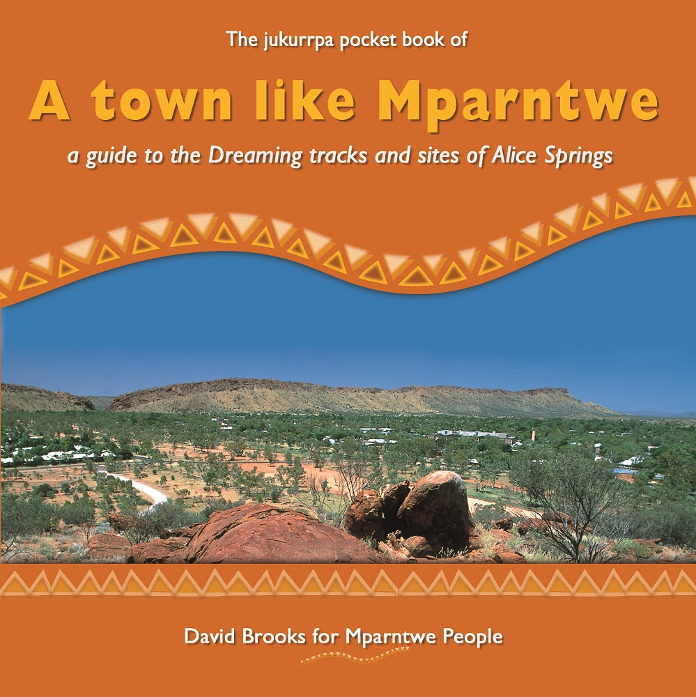 A Town Like Mparntwe | IAD Press | Australian Aboriginal Publisher & Book Shop