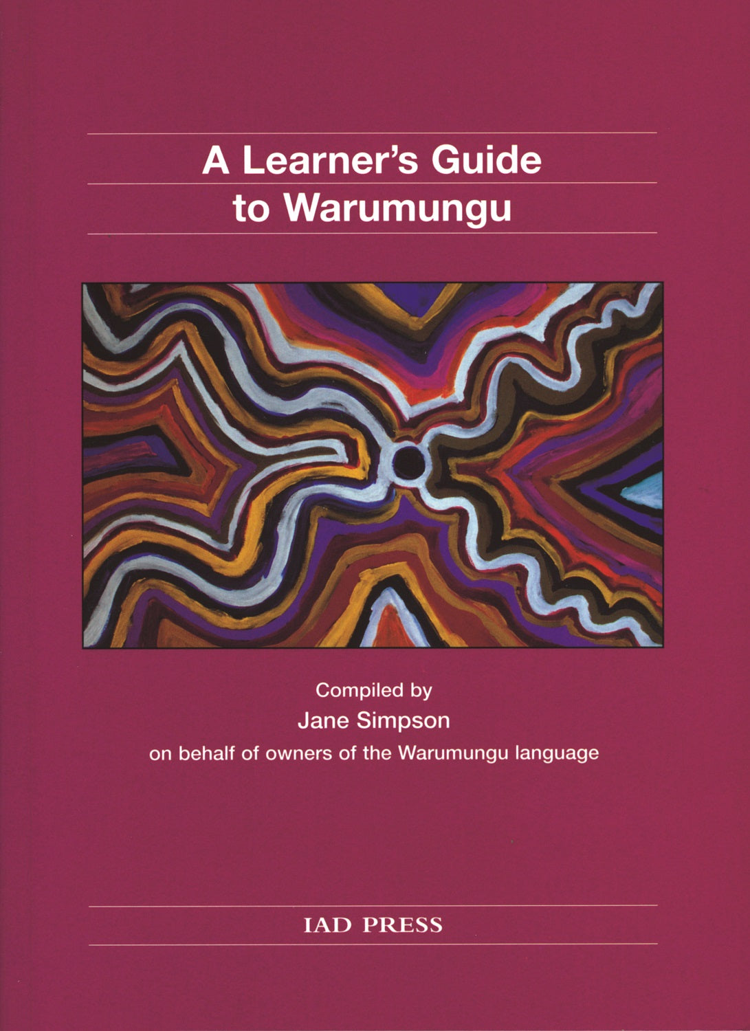 A Learner's Guide to Warumungu | IAD Press | Australian Aboriginal Publisher & Book Shop