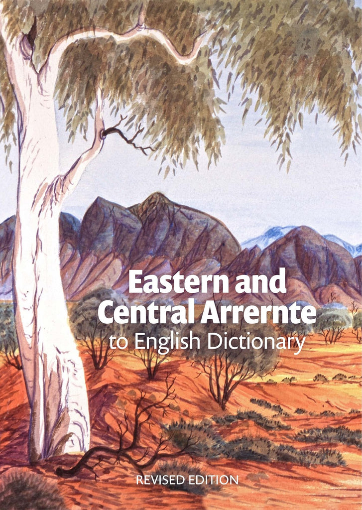 Eastern and Central Arrernte to English Dictionary - Revised Edition| IAD Press | Australian Aboriginal Publisher & Book Shop
