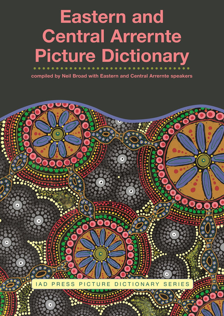 Eastern and Central Arrernte Picture Dictionary | IAD Press | Australian Aboriginal Publisher & Book Shop
