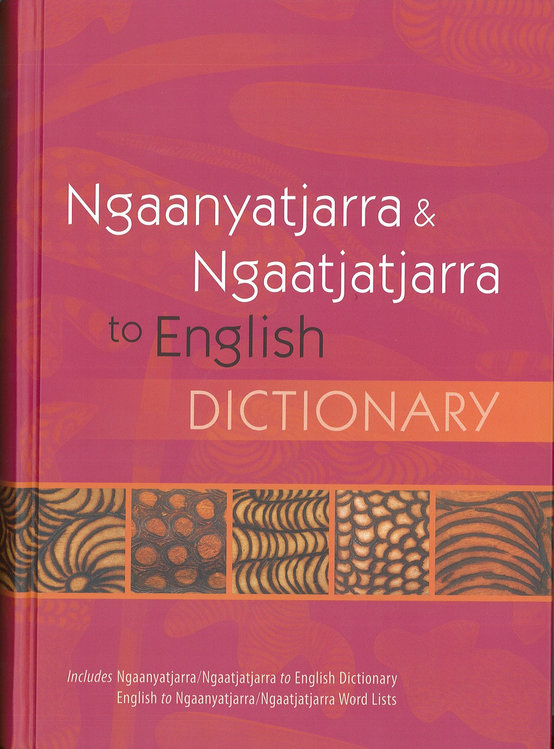 Ngaanyatjarra & Ngaatjatjarra to English Dictionary | IAD Press | Australian Aboriginal Publisher & Book Shop